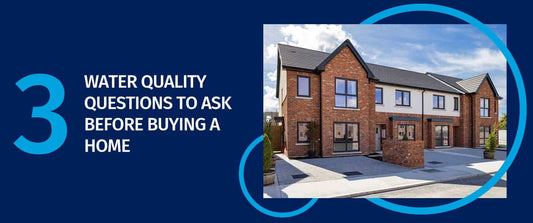 Water-Quality-Questions-to-Ask-When-Buying-a-New-Home