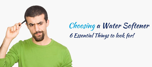choosing water softener