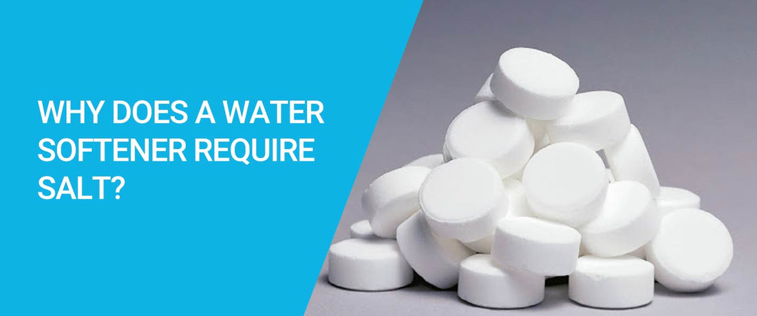 Why-does-a-water-softener-require-salt